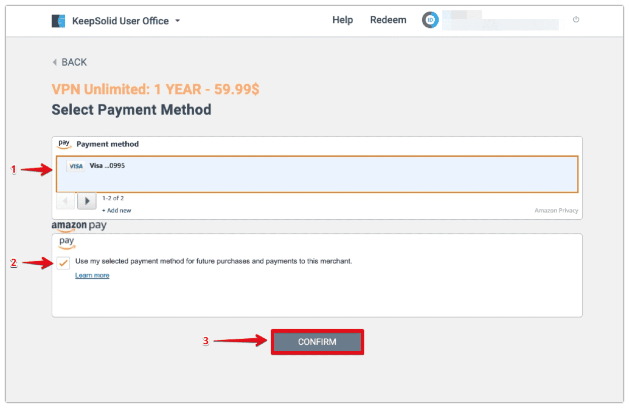 7. Then you should select your credit card to pay for our VPN subscription with Amazon Pay > check the box Use the selected method for future purchases and payment for this merchant > click Confirm.
